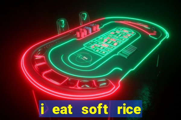 i eat soft rice in another world hentai